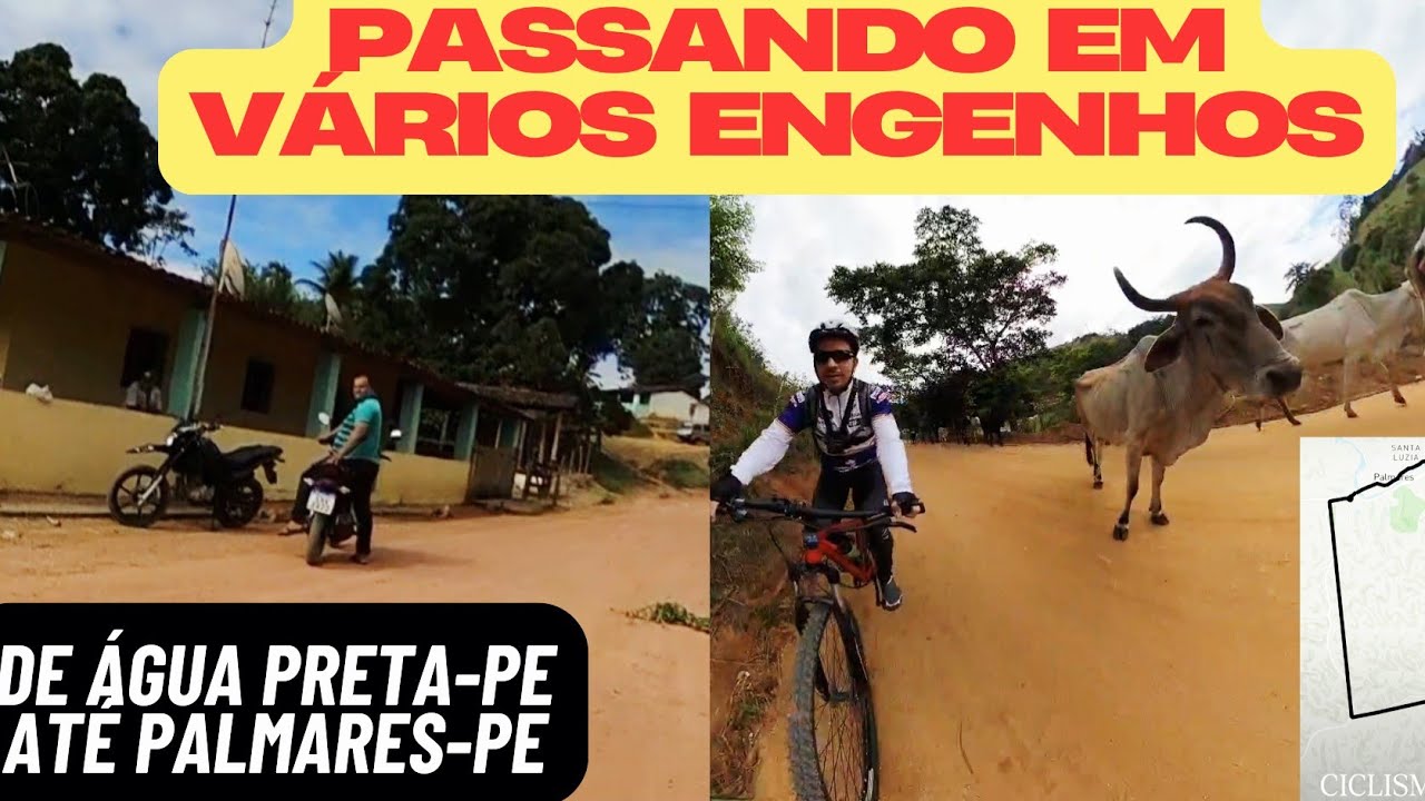 PEDAL DE DOMINGO, ÁGUA PRETA, ELDORADO,SOUZA,POTOZI,PARNAZO,CAPRICHO ATÉ PALMARES-PE.