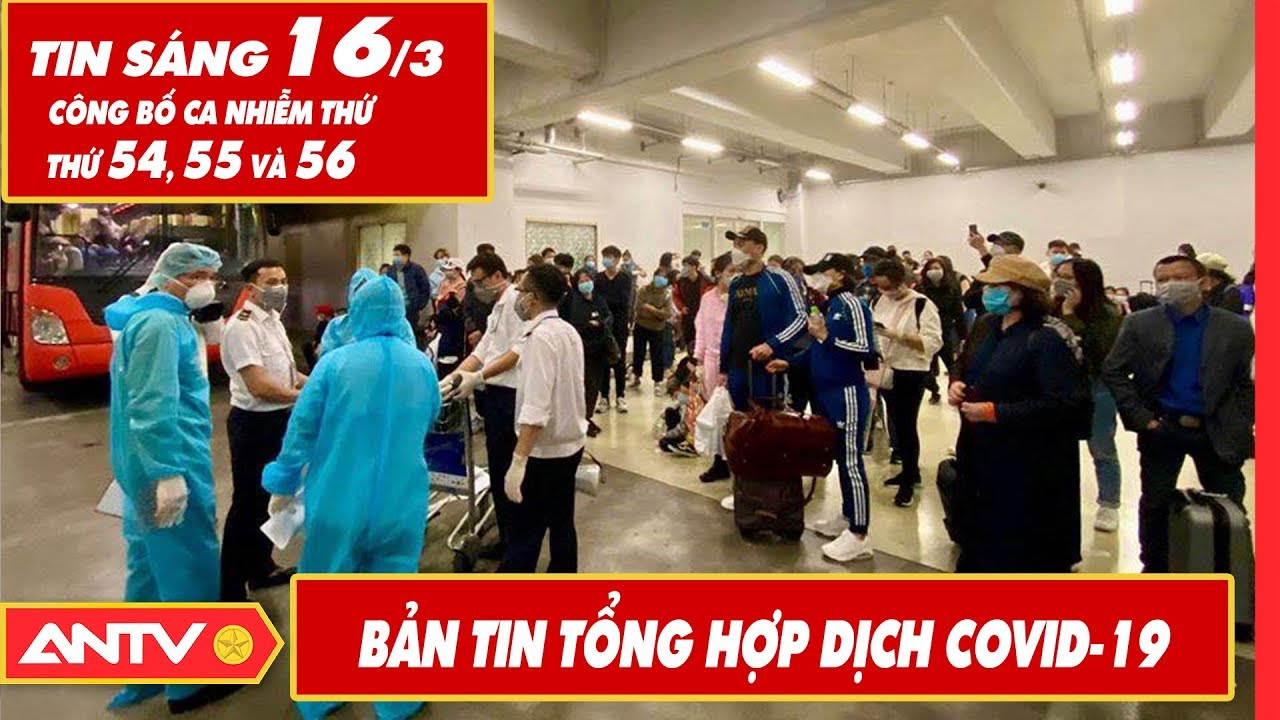 Tin tức dịch bệnh Covid-19 s&aacute;ng 16/03 | Tin mới virus Corona Việt Nam v&agrave; đại dịch Vũ H&aacute;n | ANTV