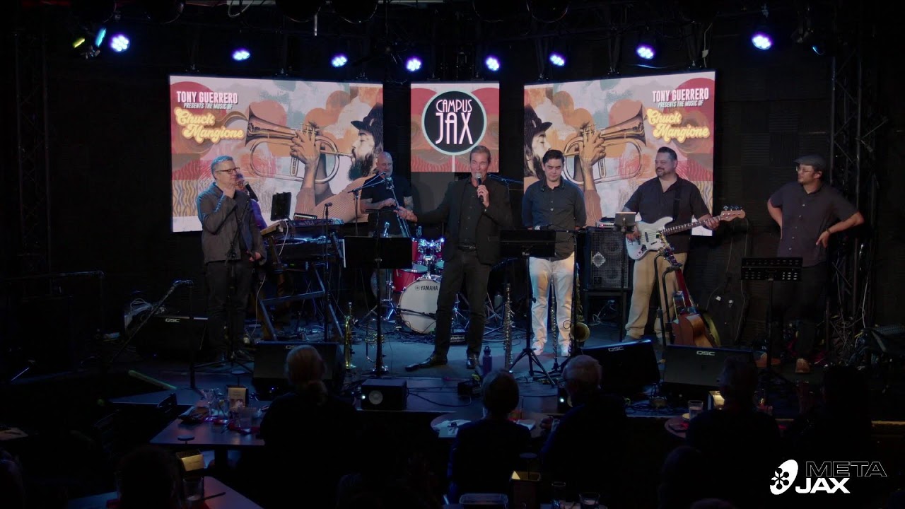 TONY GUERRERO: The Music of CHUCK MANGIONE | Live at Campus JAX | A JAXblast Network Production