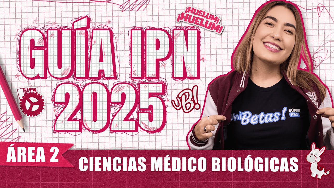Guía IPN 2025: Resolviendo el Área 2 (Ciencias Médico-Biológicas) EN VIVO Pt.1