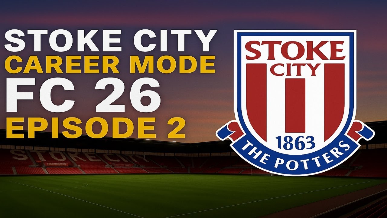 EA FC 26 Stoke City Career Mode EP2- Our First Singing + Big Unexpected Event