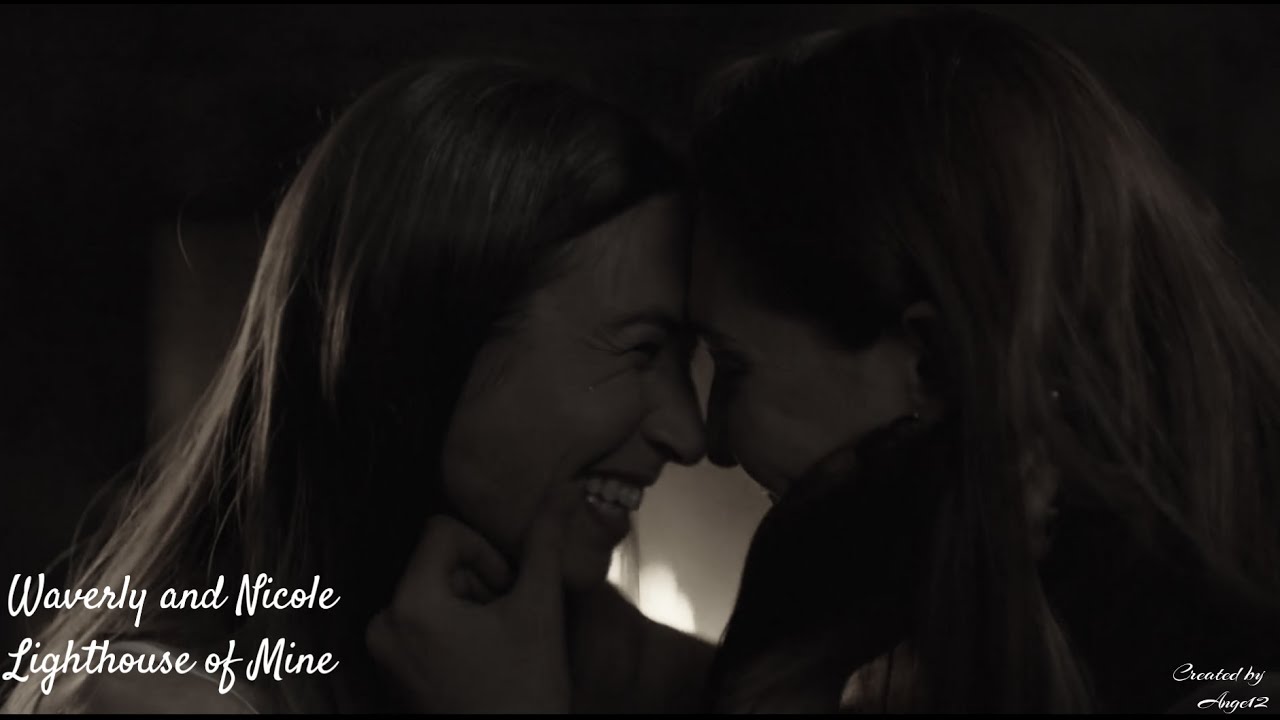Waverly and Nicole - Lighthouse of Mine (Wynonna Earp)