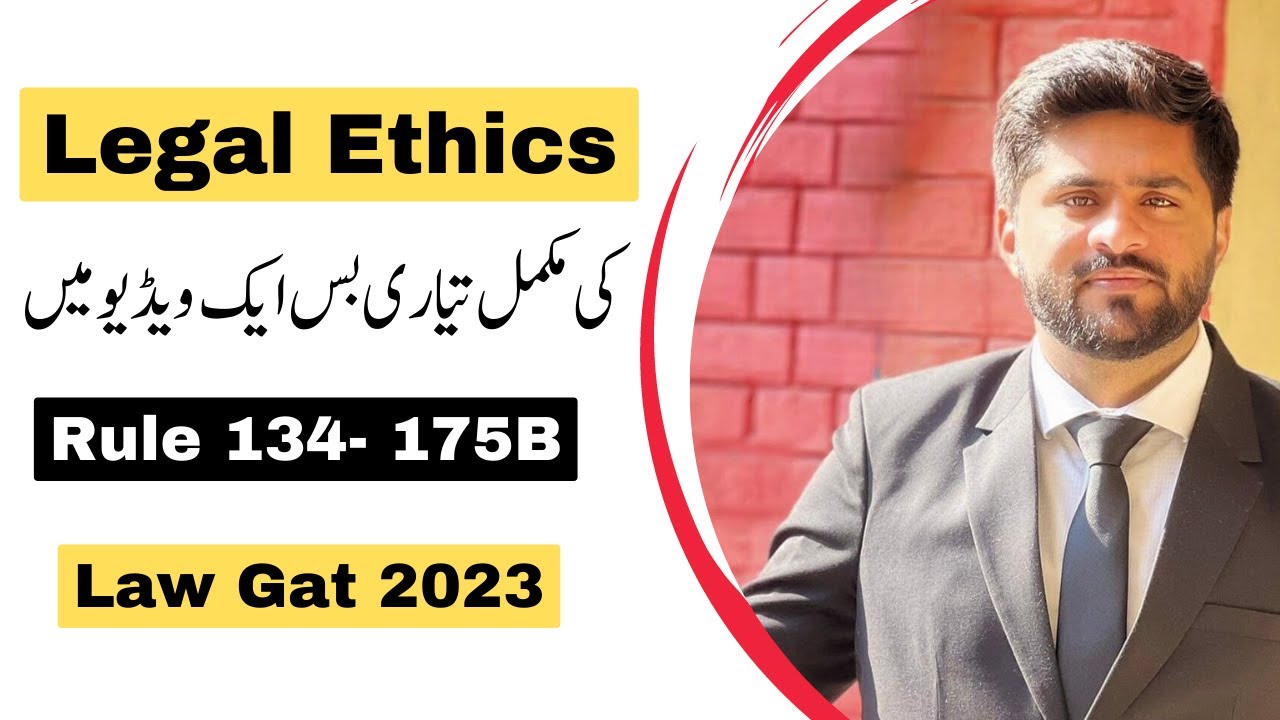 Legal ethics complete lecture| Rule 134- 175B| Law Gat 2023 Preparation course| Law Gat Test