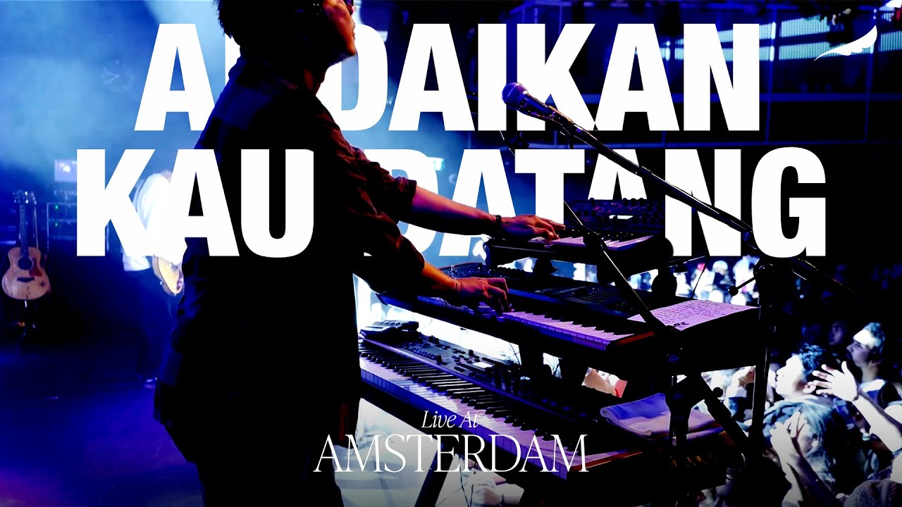 NOAH - Andaikan Kau Datang (Live at Amsterdam)