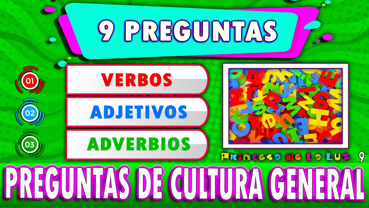 Verbos, Adjetivos Y Adverbios 🌍 Test/Trivial/Quiz ⁉ 🧠 9 PREGUNTAS
