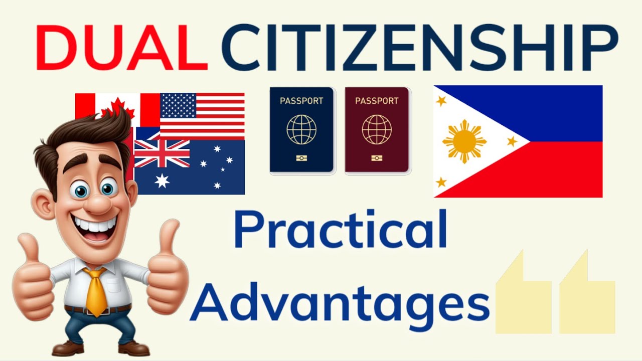 PRACTICAL BENEFITS OF DUAL CITIZENSHIP