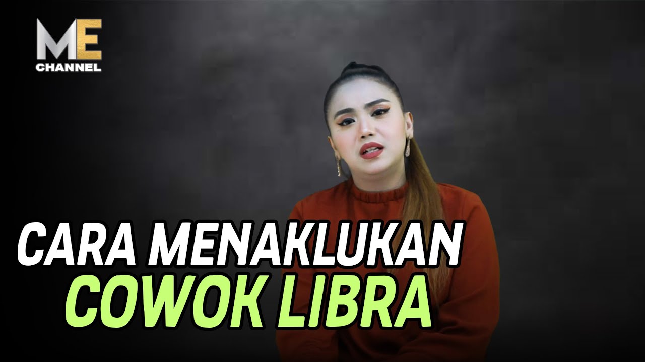 CARA MENAKLUKAN COWOK LIBRA. Yang lagi INCER COWOK ini, nonton biar kamu bisa dapetin hatinya...