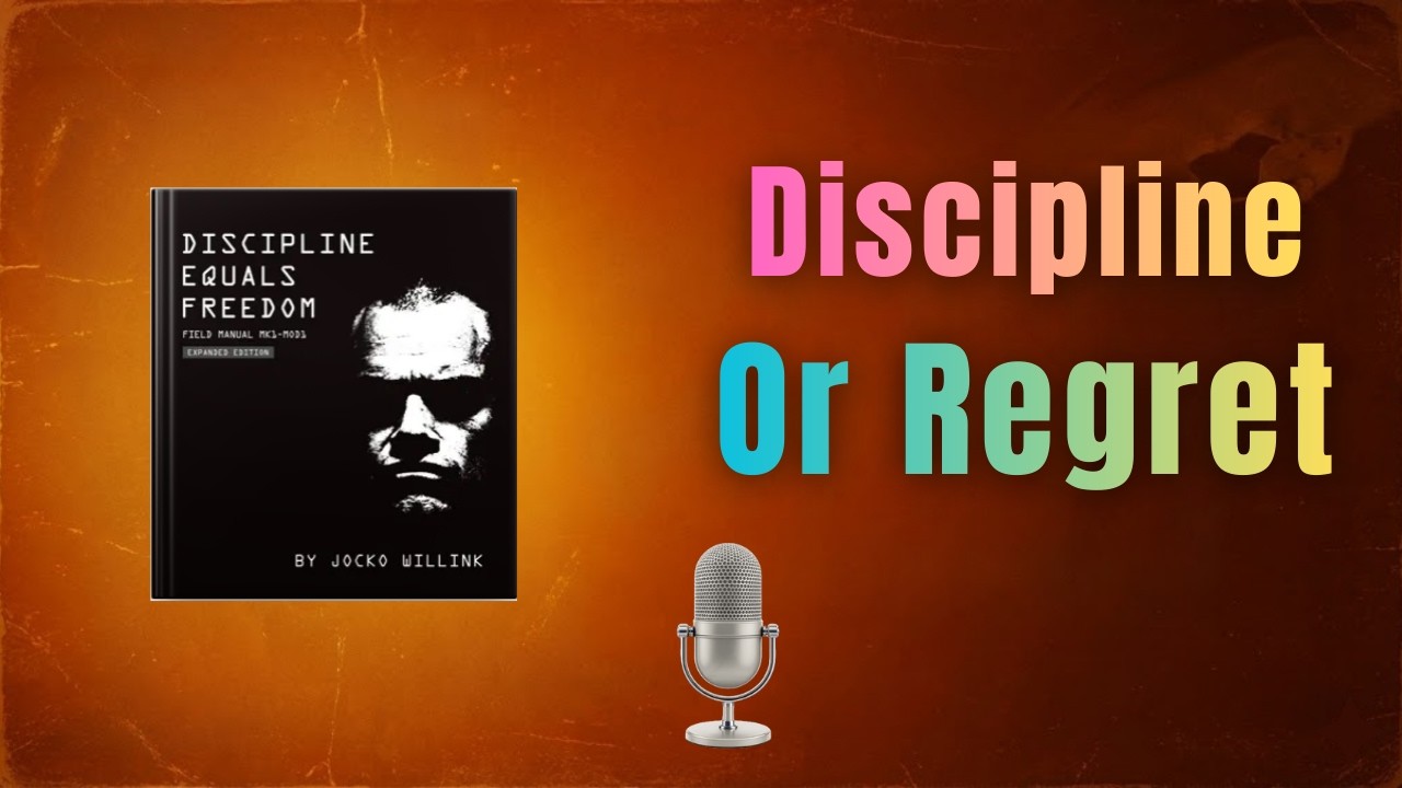 Discipline Equals Freedom: The Brutal Truth About Success (No More Excuses)