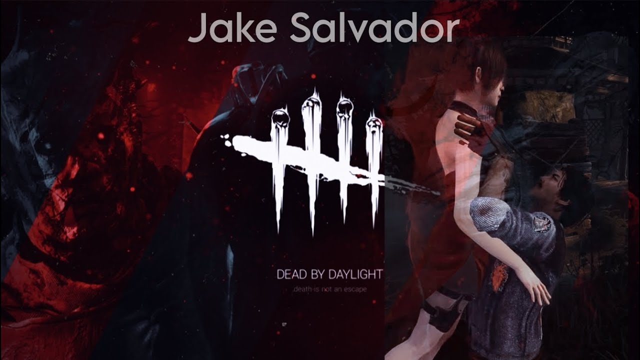 Dead by Daylight - JAKE SALVADOR