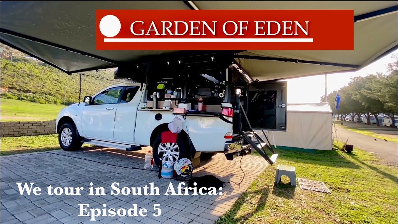 Ons Toer in Suid-Afrika: Episode 5 : Karoo tot in die Tuin van Eden!