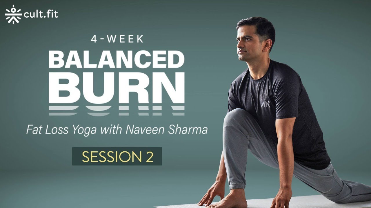 Balanced Burn Session 2 - Yoga For Weight Loss | Yoga For Beginners | Yoga At Home | Cultfit
