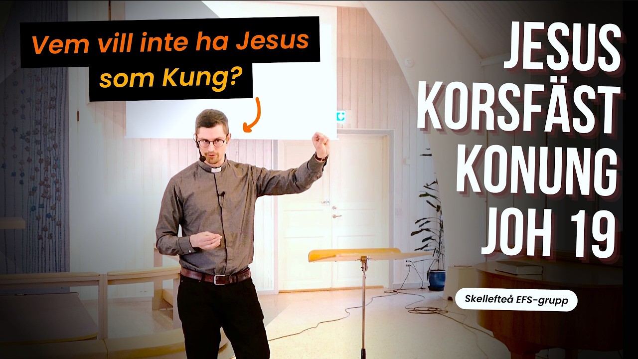 Jesus blir Korsfäst - Predikan över Johannes 19
