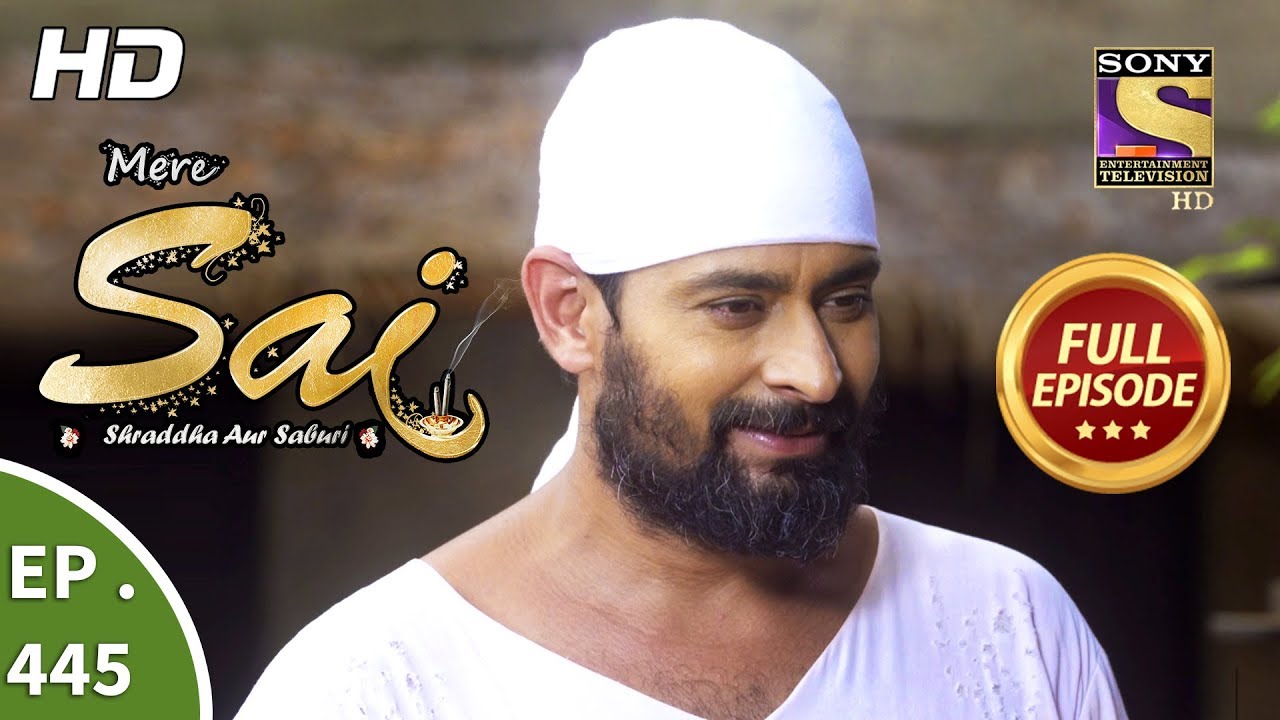 Mere Sai - Ep 445 - Full Episode - 7th June, 2019