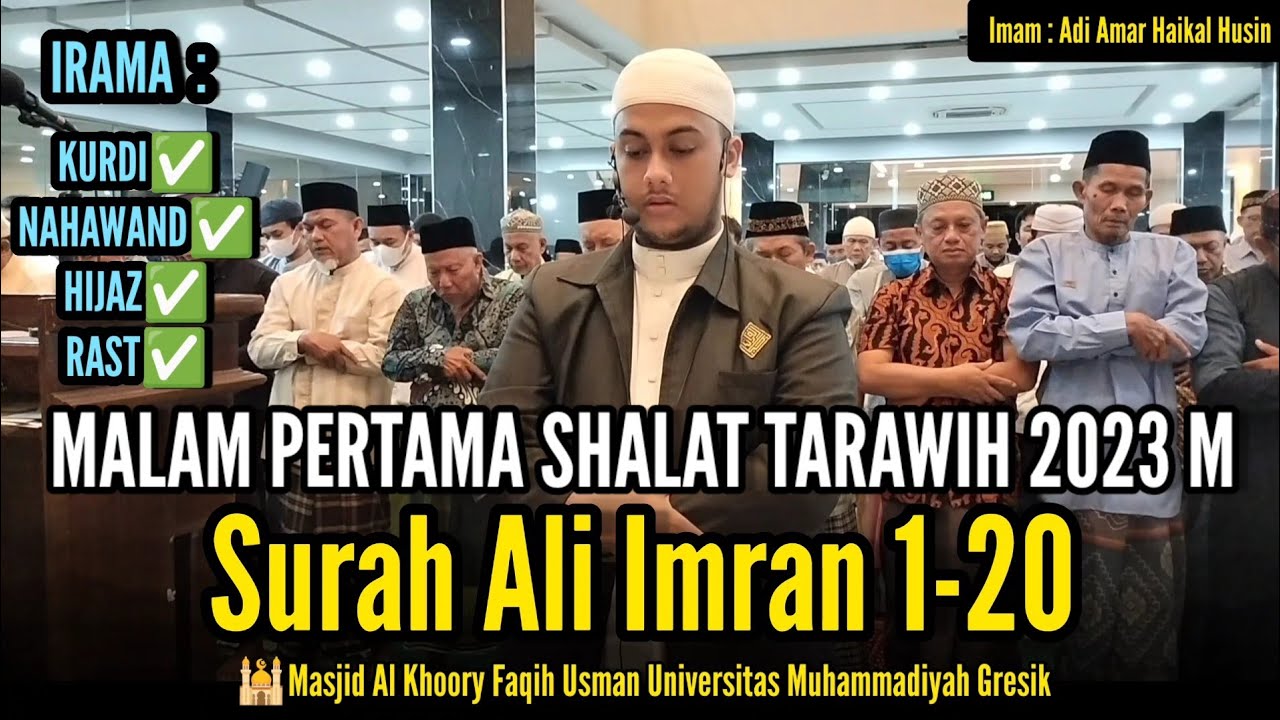 IMAM TARAWIH 2023 MALAM PERTAMA - SURAH ALI IMRAN 1-20 || Imam Adi Amar Haikal Husin