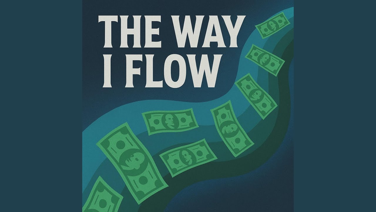 The Way I Flow