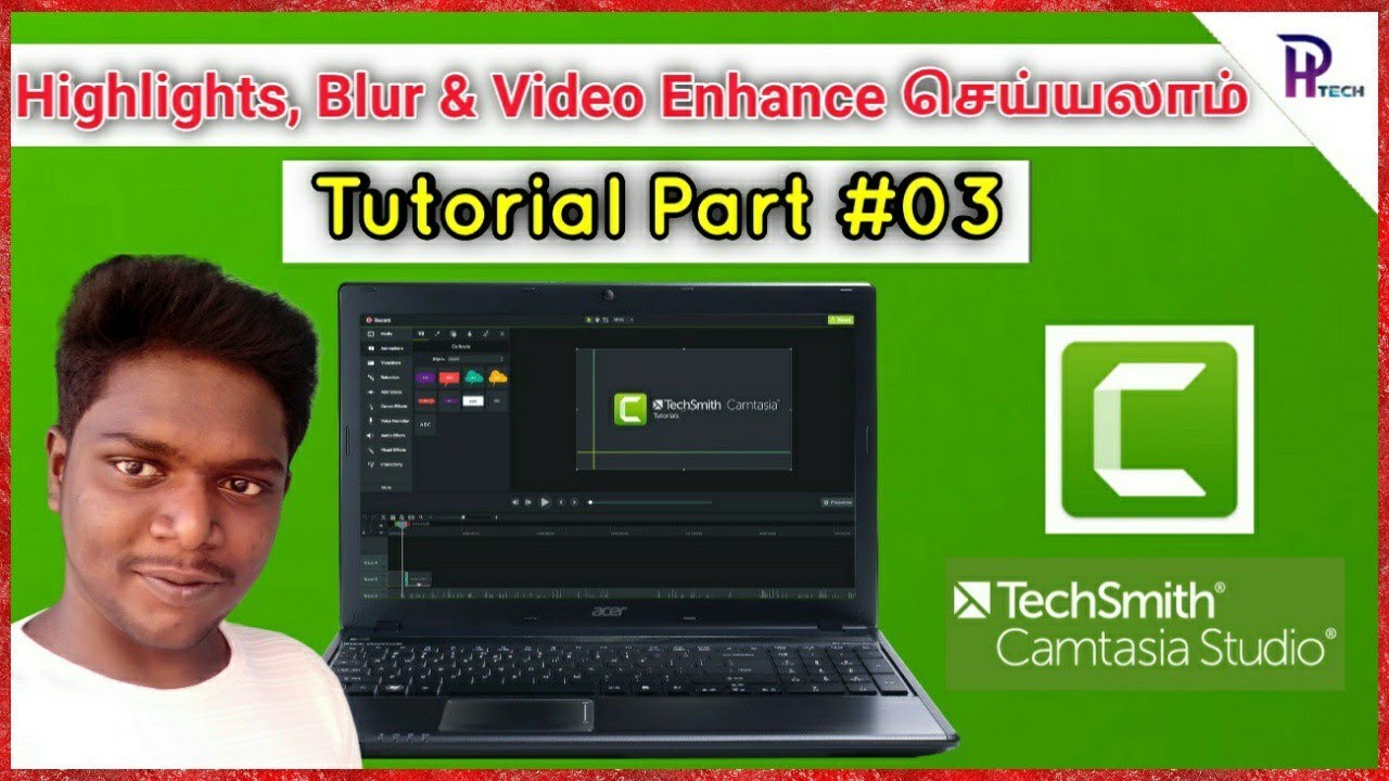 Annotations (Enhance Video) | TechSmith Camtasia Tamil Tutorial | Part 03 | PH World