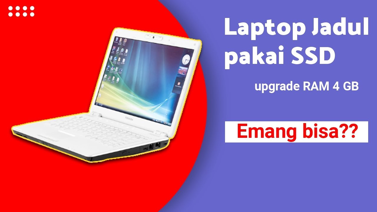 Upgrade SSD laptop jadul toshiba portage M800