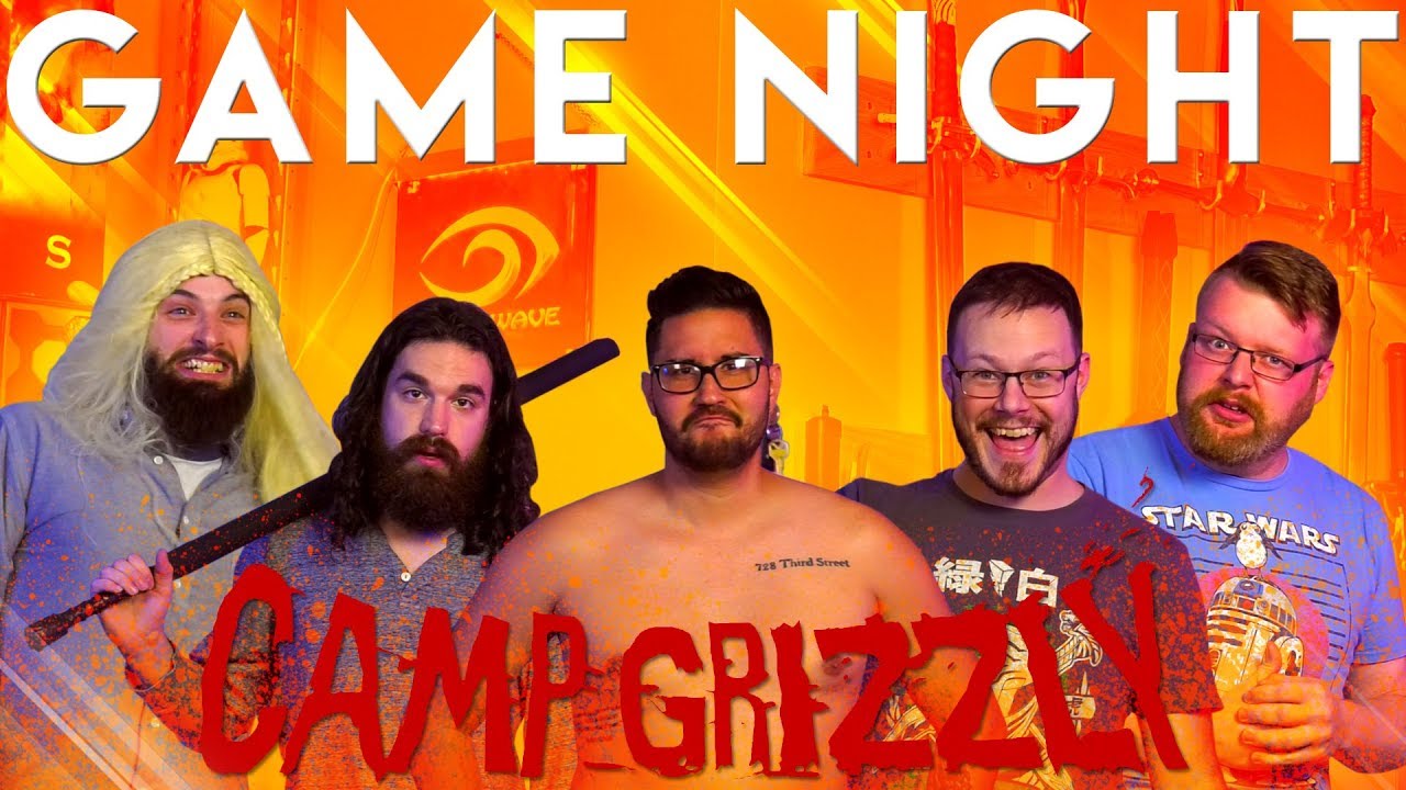 Camp Grizzly GAME NIGHT!!
