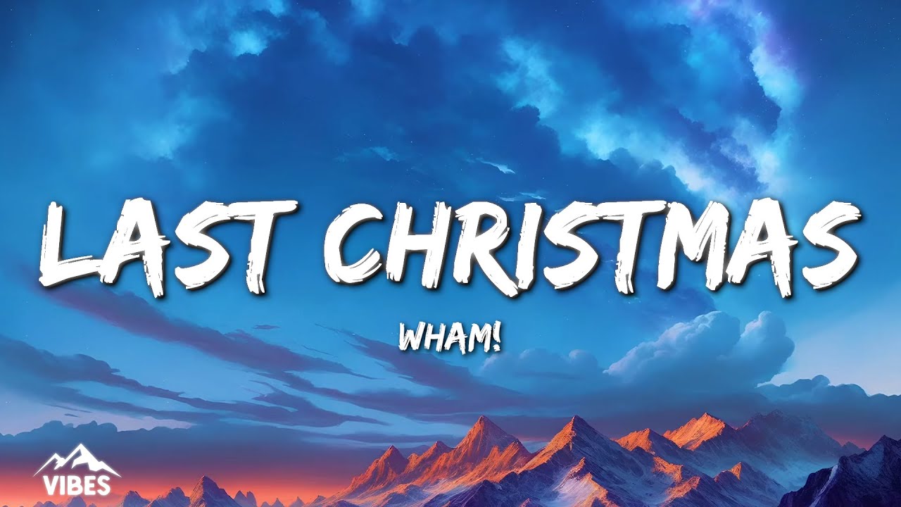 Wham! - Last Christmas (Lyrics)