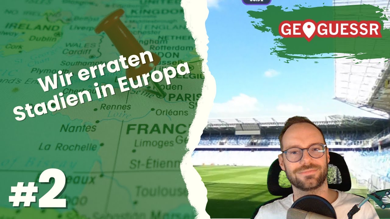 Lets Play GeoGuessr | #2 - Eine neue Runde unseres Ratespiels, wir erraten wieder Fußballstadien!