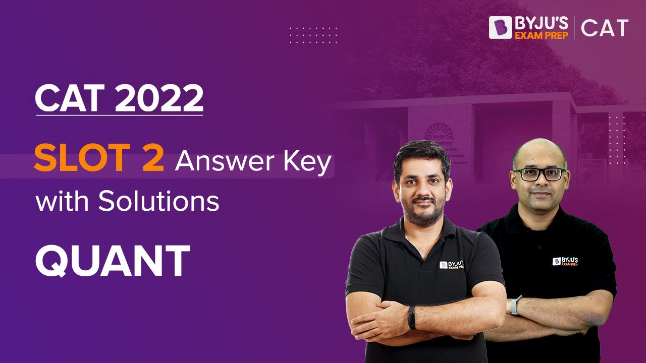 CAT 2022 Slot 2 Answer Key | CAT Quant Question Answer with Solutions | BYJU'S