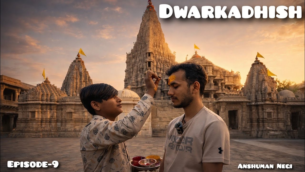 Dwarkadhish Dham (Gujrat) Darshan | 12 Jyotirling & 4 Dham Yatra 🚩| EP-9 | Anshuman Negi