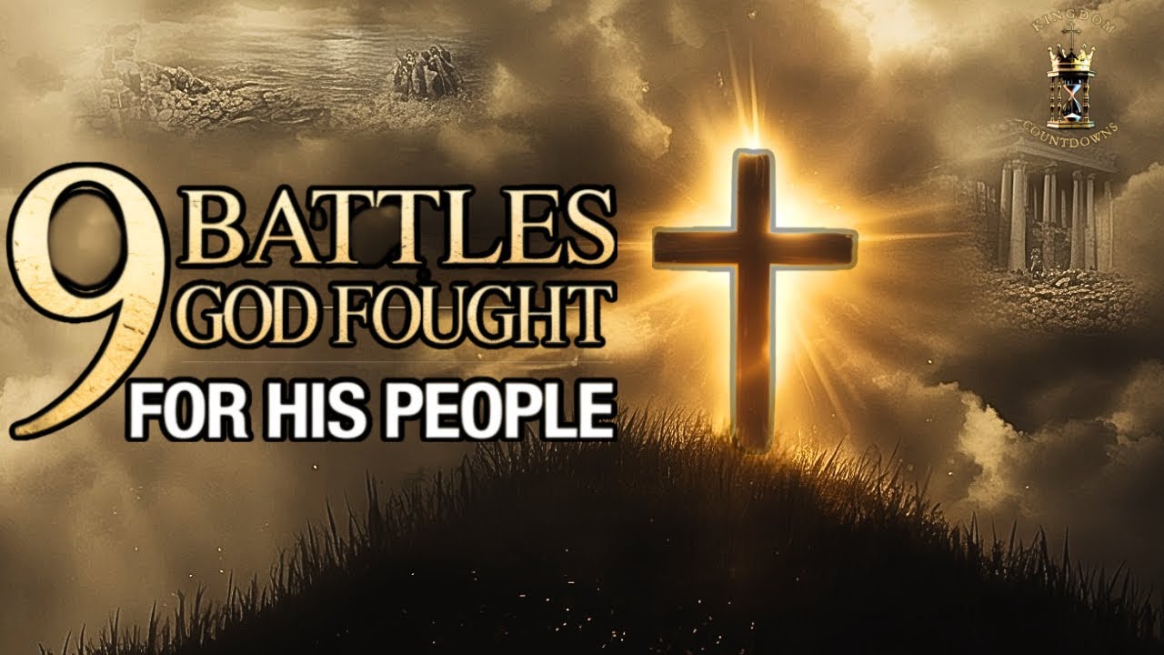 9 Battles God Fought for His People