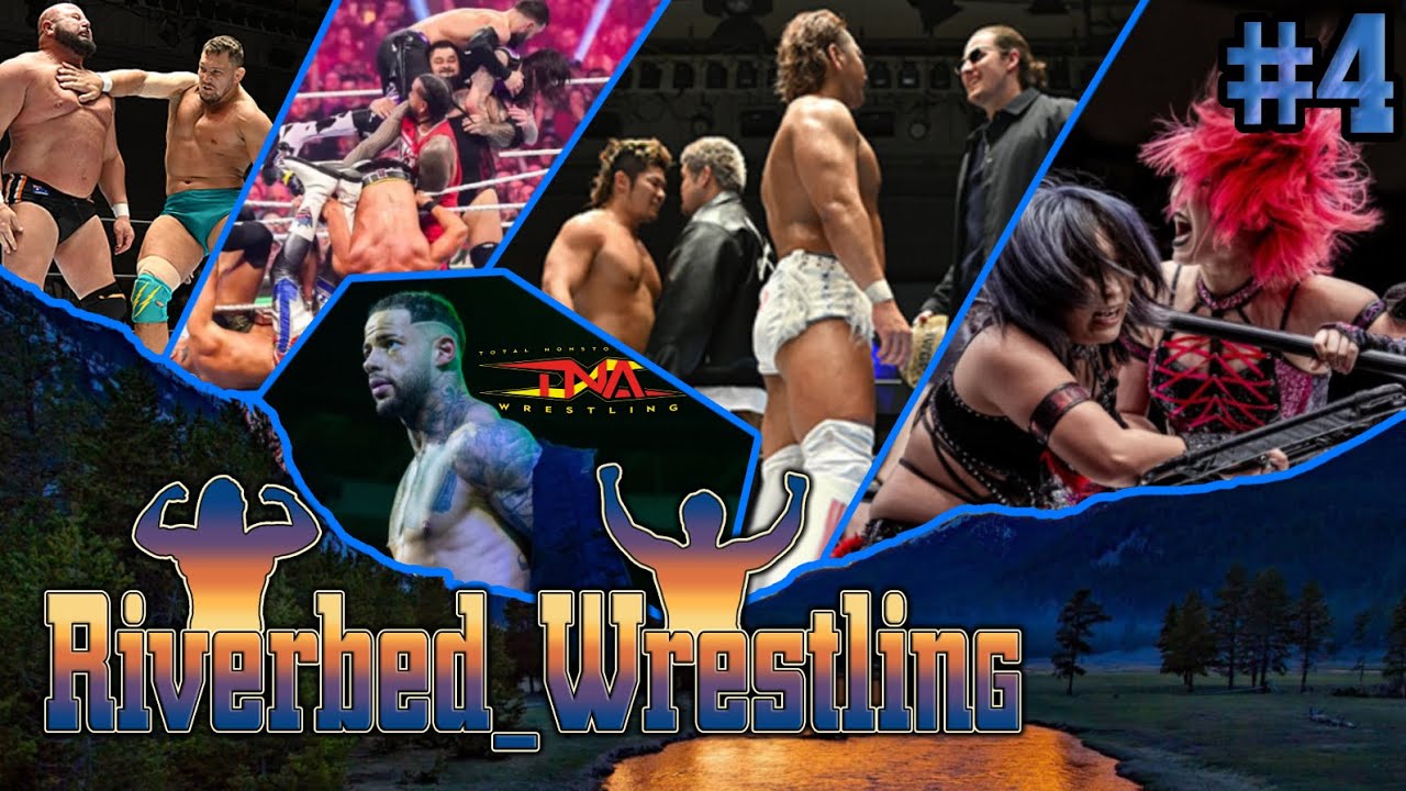 RiverBed_Wrestling Ep: 4 - Top 5 Cold Wrestlers - [Rumble Game, Trey Miguel, Rina v. Konami, NJPW]