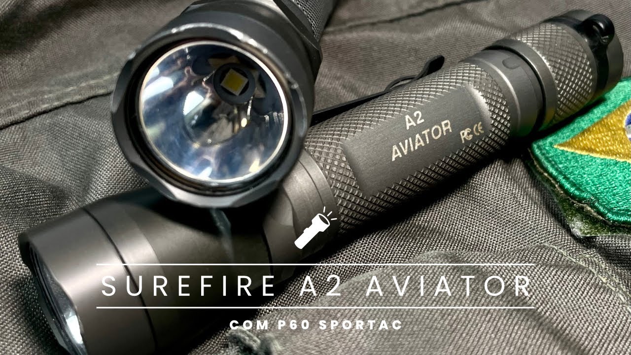 Surefire A2 aviator com sportac P60 xhp35.