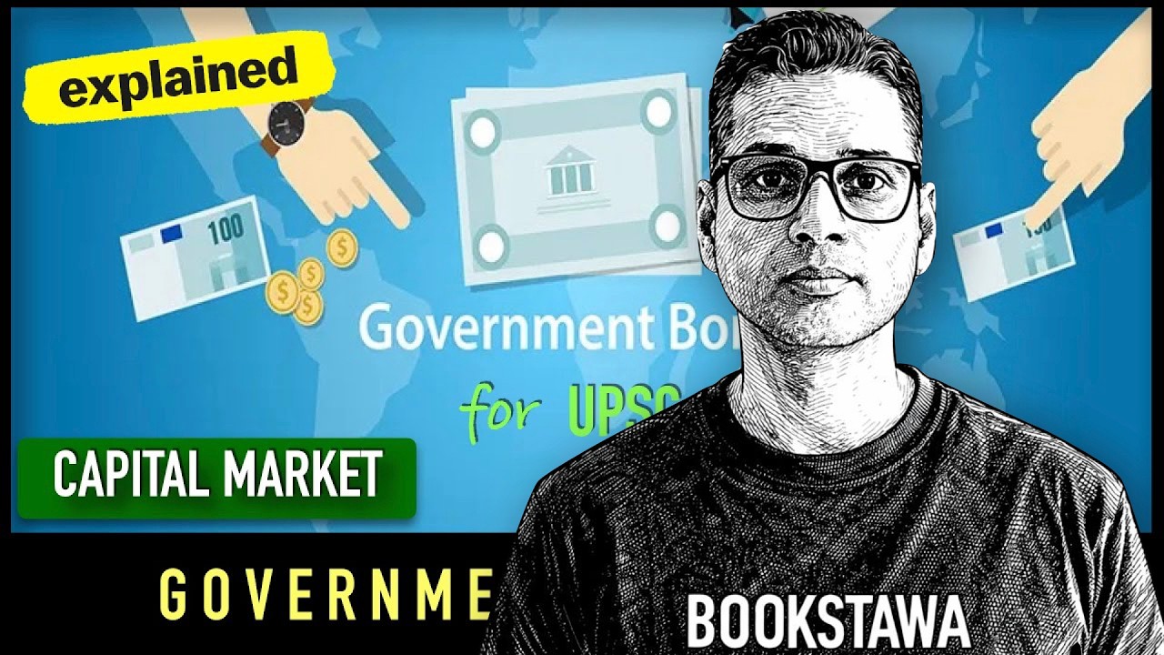 Capital Market -  Government Security Market & Bond Yields | Indian Economy for UPSC