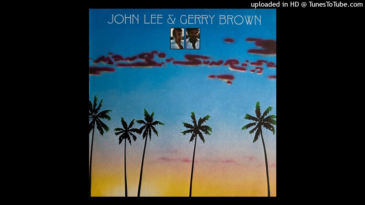 JOHN LEE & GERRY BROWN - Mango Sunrise