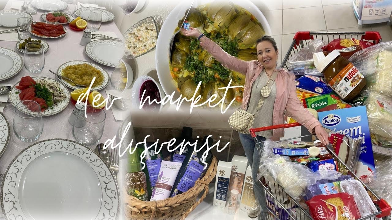 DEV MARKET ALIŞVERİŞİ | İFTARA DAVETLİYİZ | BAYRAM ALIŞVERİŞİ | KAYINVALİDEMİN İFTAR MENÜSÜ 🍽️