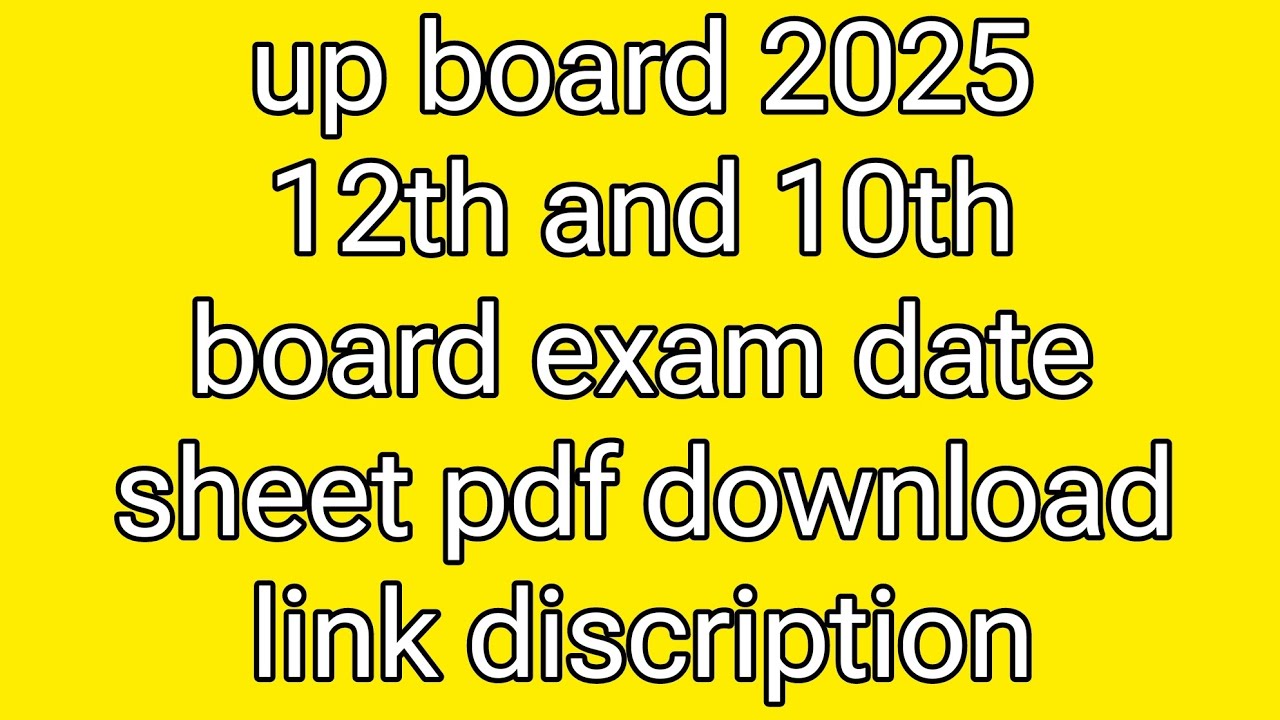 12th and 10th up board 2025 board exam date sheet pdf download