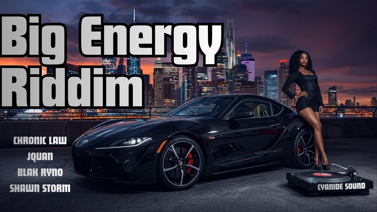 BIG ENERGY RIDDIM MIX (2025) Chronic Law |  Shawn Storm  | Blak Ryno | Jquan