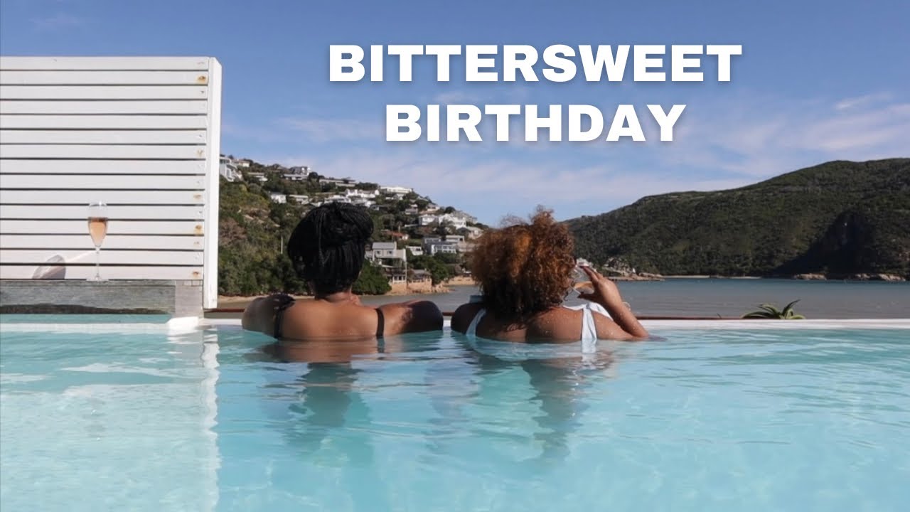 WEEKLY VLOG | Birthday week | Relaxed trip to Knysna | Year 33 - A bittersweet birthday