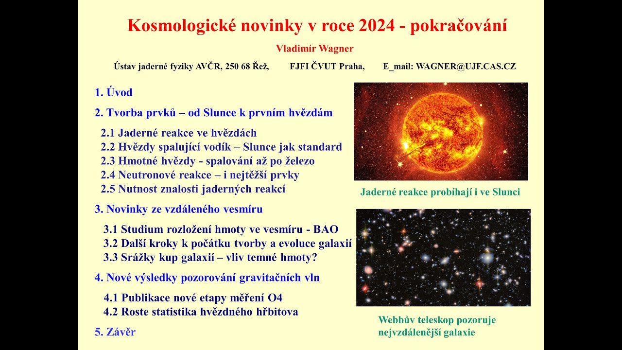 Vladimír Wagner: Kosmologické novinky v roce 2024 - 2. část, zkr. ver. (22.1.2025)