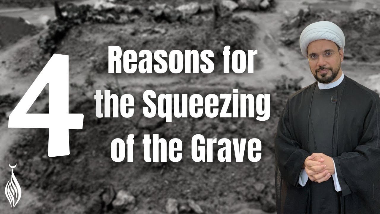 4 Reasons for the Squeezing of the Grave!