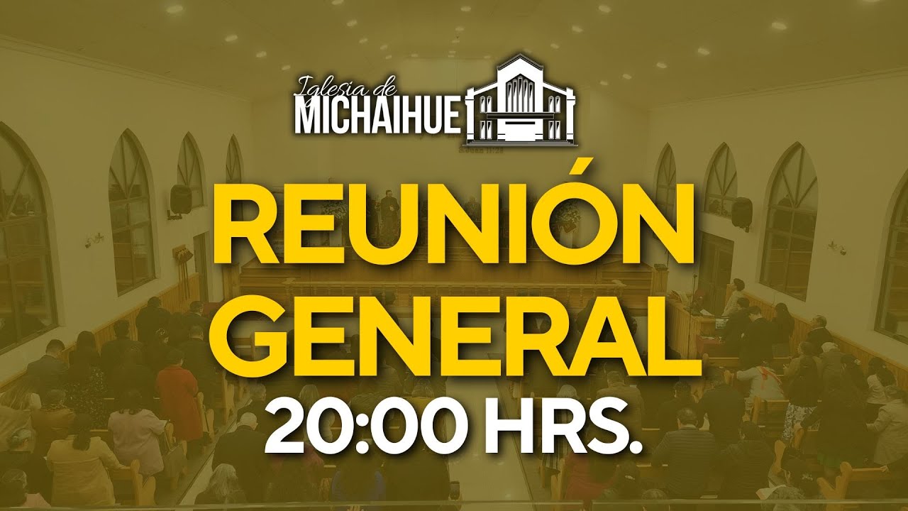 REUNIÓN JUEVES - IGLESIA DE MICHAIHUE - 20:00 HRS - 29 ENERO