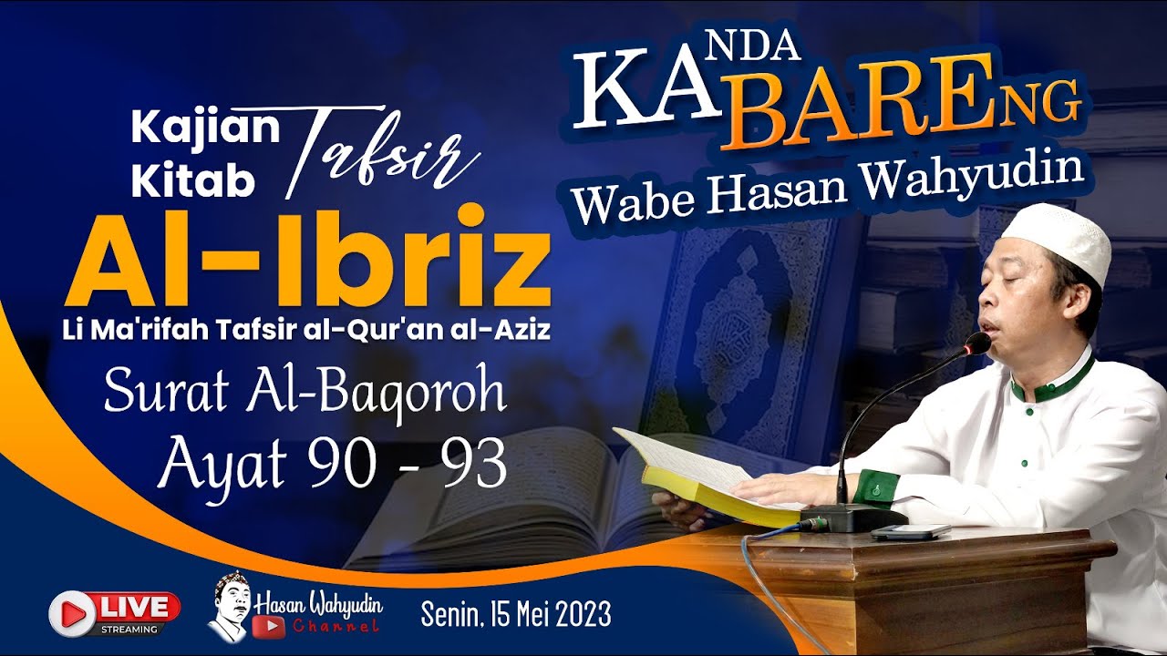 KABARE WABE KITAB AL- IBRIZ SURAT AL-BAQOROH AYAT 90 -93