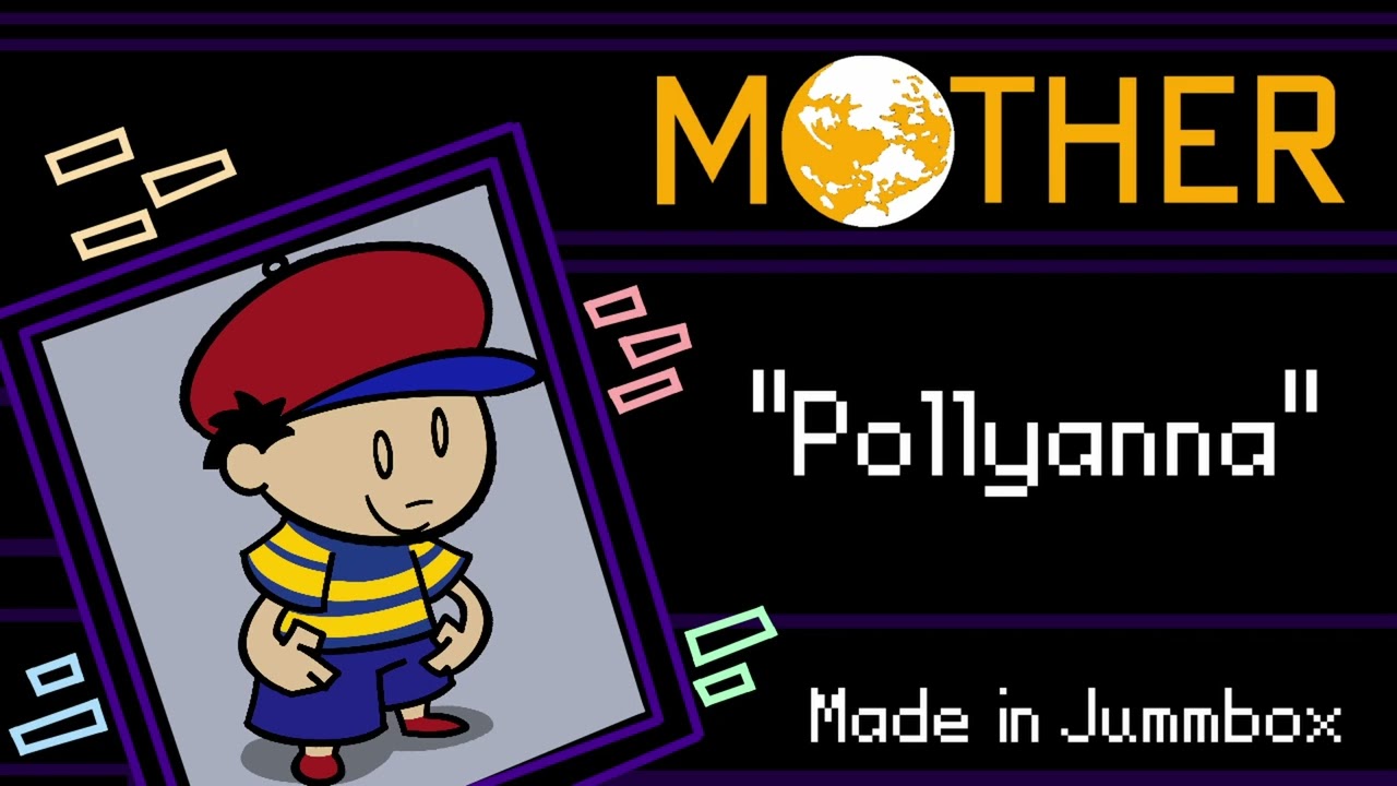 Pollyanna (Earthbound Beginnings) - JummBox Remix