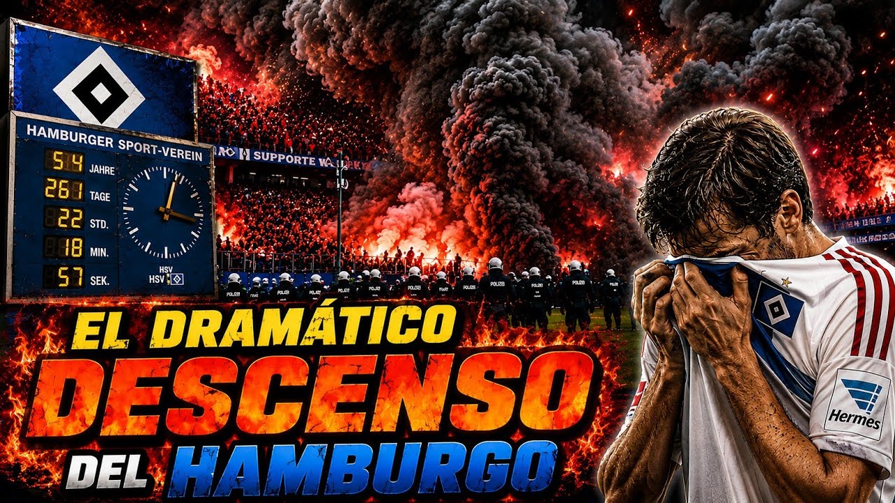 El DRAMÁTICO DESCENSO del HAMBURGO 😢 ᴴᴰ