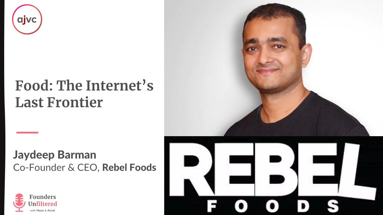 Еда — последний рубеж интернета @FAASOSIndia: с участием Джейдипа Бармана из Rebel Foods | Бизнес...