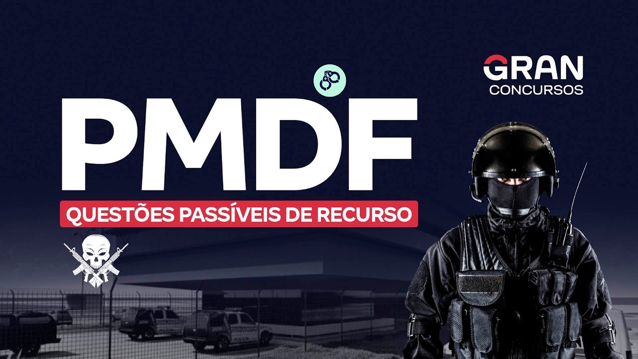 Concurso PM DF Soldado - Confira as Quest&otilde;es Pass&iacute;veis de Recurso