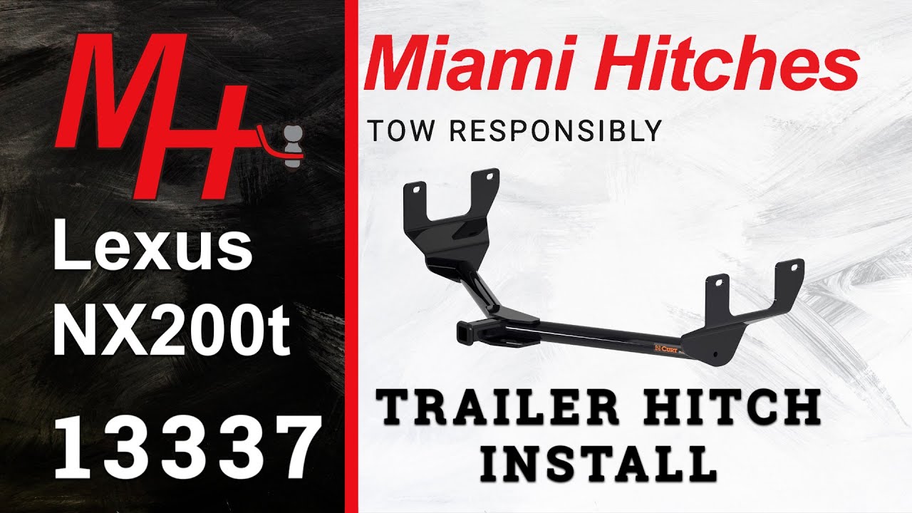 Trailer Hitch Install: 2015 Lexus NX200t Curt 13337