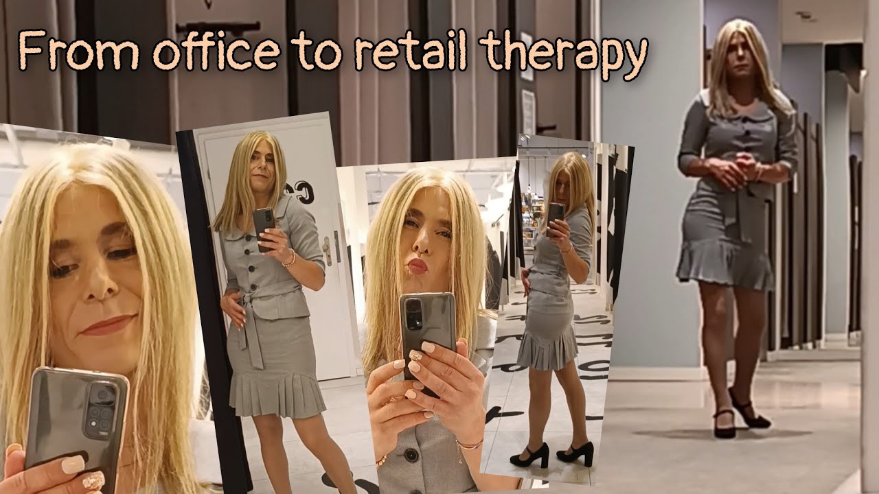 Crossdresser - from office to retail therapy 😊