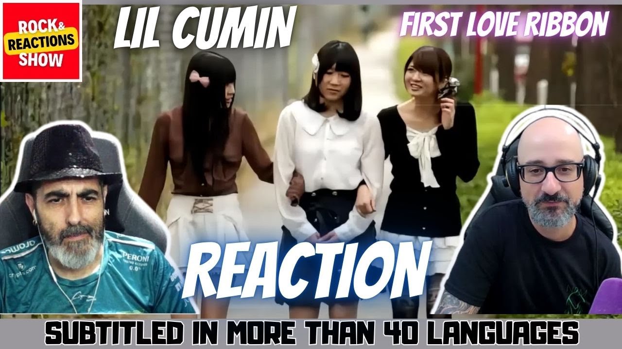 LIL CUMIN Reaction - First Love Ribbon | React | Reacción |  反応 | Rock and Reactions