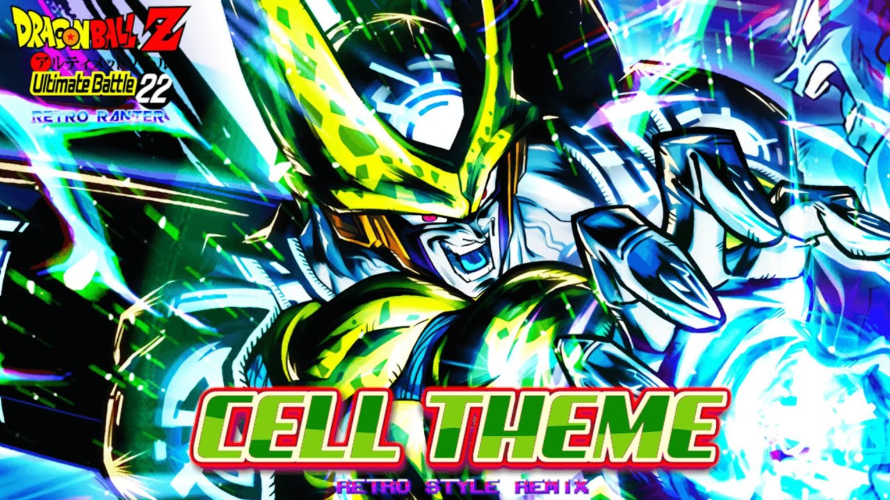 Dragon Ball Z: Ultimate Battle 22 - Cell's Theme (Remix)