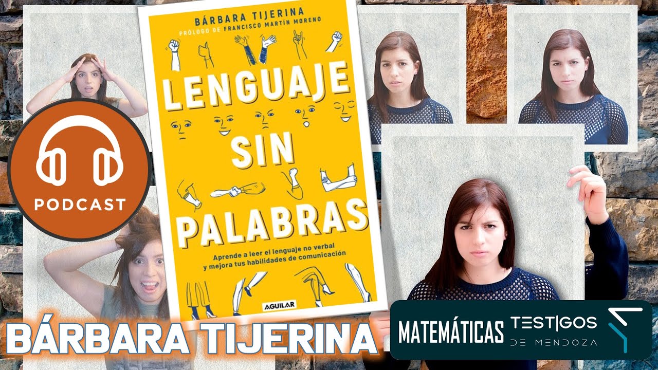 LENGUAJE SIN PALABRAS - BÁRBARA TIJERINA (PodCast)