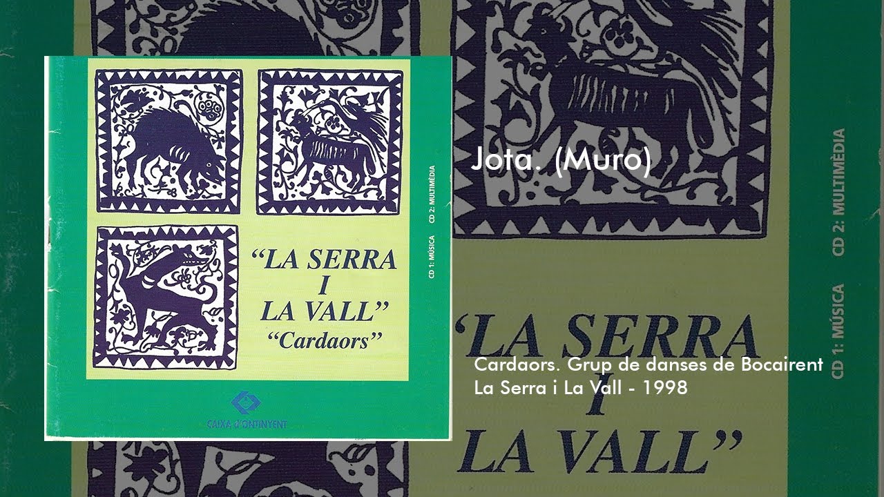 Jota (Muro) / Cardaors - La Serra i la Vall
