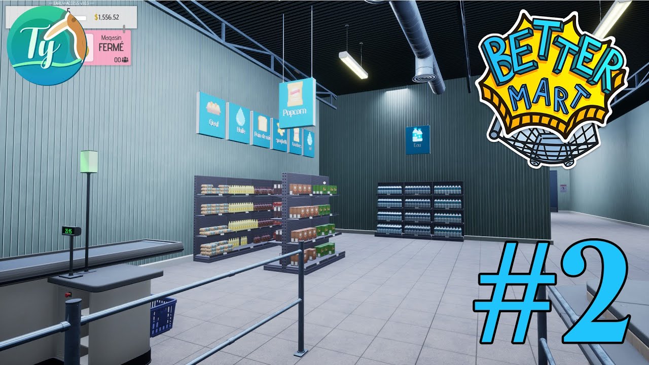 Better Mart: On avance : nouvelles licences, début de la décoration du magasin ! #2